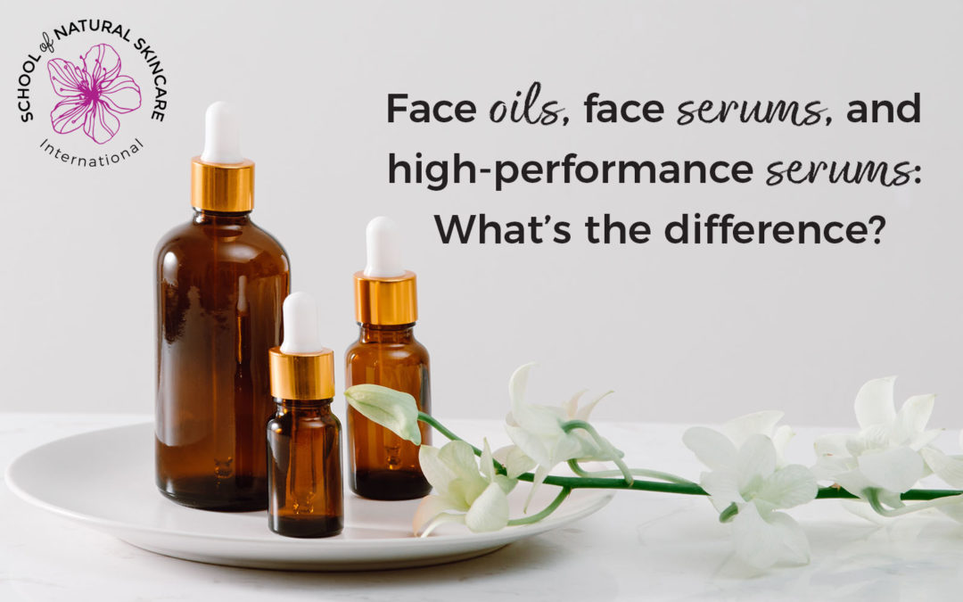 Face Oils, Face Serums, and High-Performance Serums: What’s the Difference?