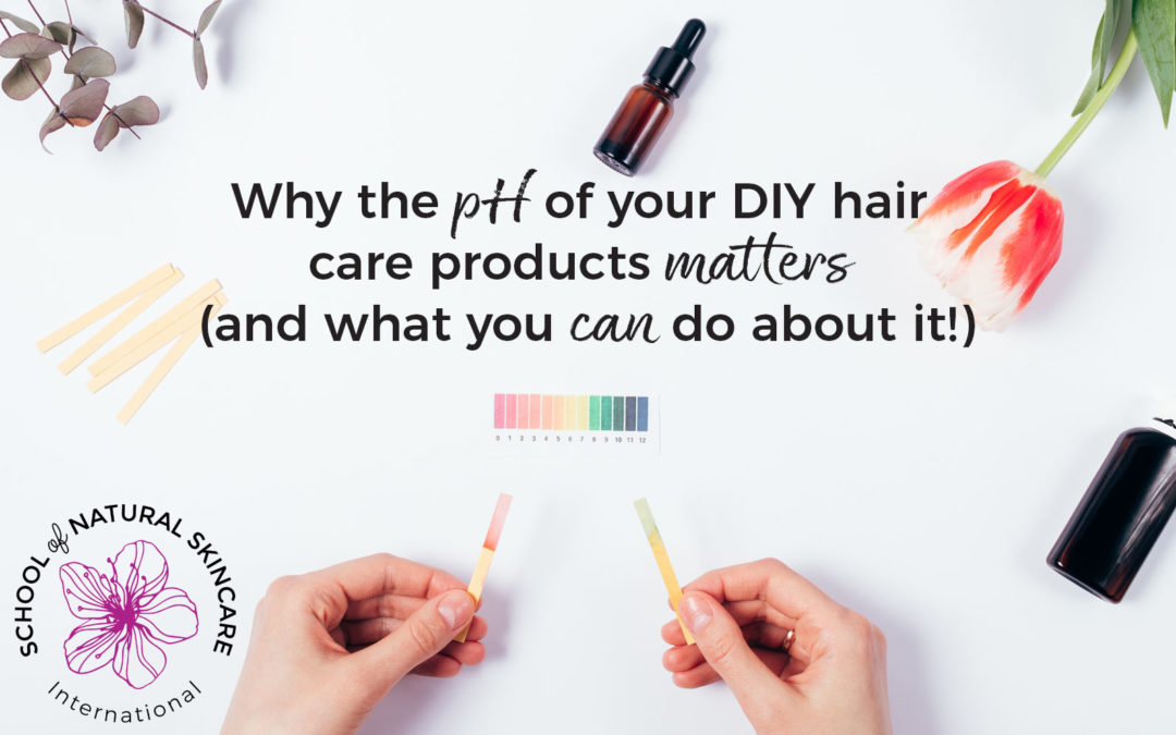 Why the pH of your DIY Hair Care Products Matters (And What You Can Do About It!)